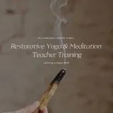 Teacher Training ‘Restorative Yoga & Meditation’