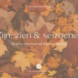 Zijn, zien & seizoenen